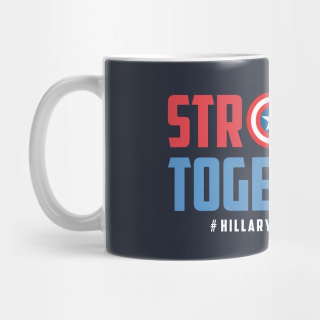 STRONGER TOGETHER - HILLARY CLINTON 2016 by agedesign
